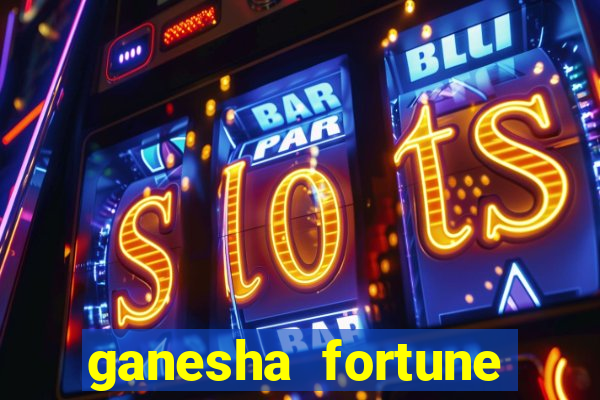 ganesha fortune minutos pagantes