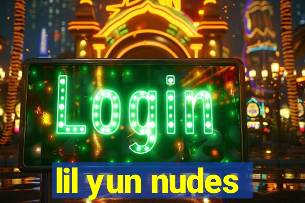 lil yun nudes