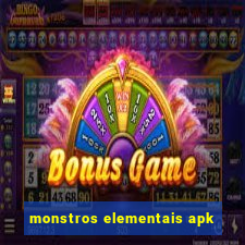 monstros elementais apk