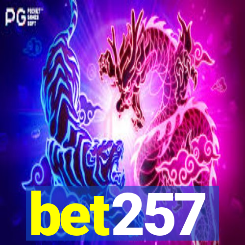 bet257