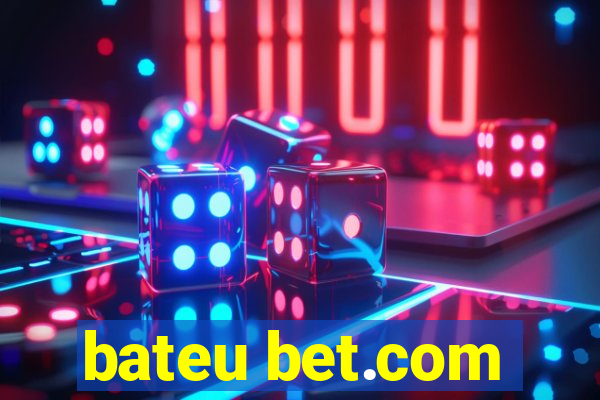 bateu bet.com