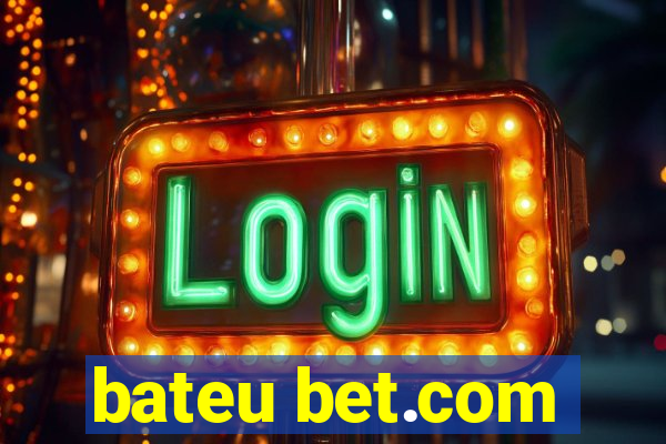 bateu bet.com