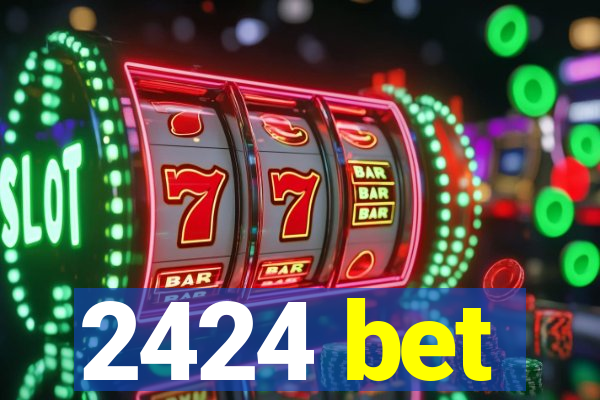 2424 bet