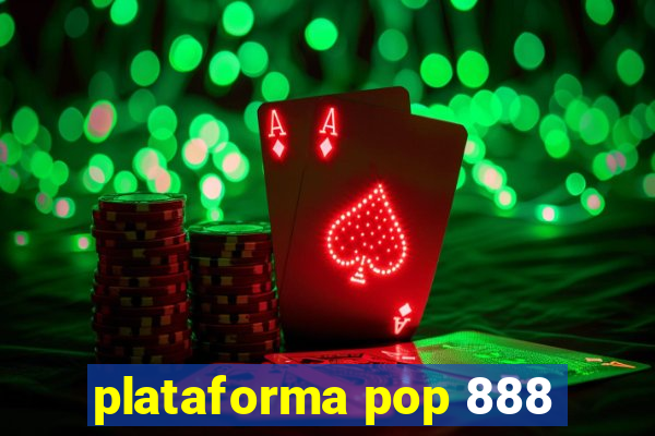 plataforma pop 888