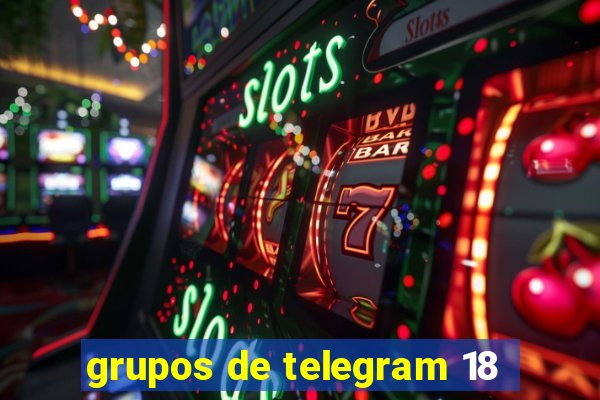 grupos de telegram 18