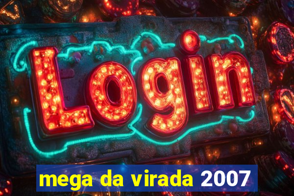 mega da virada 2007