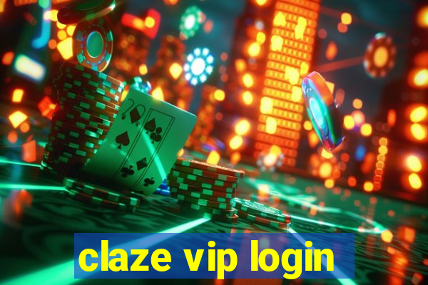 claze vip login