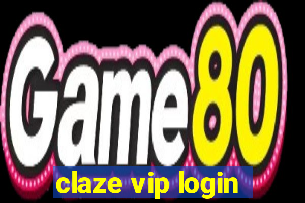 claze vip login