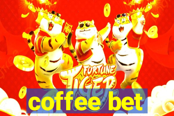 coffee bet