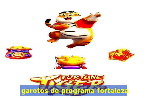 garotos de programa fortaleza