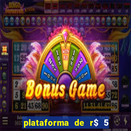 plataforma de r$ 5 para jogar