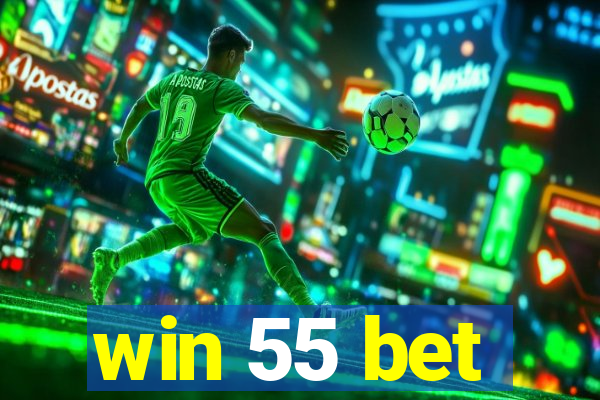 win 55 bet