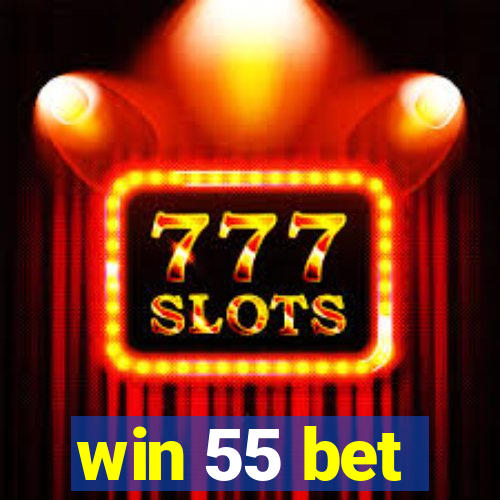 win 55 bet