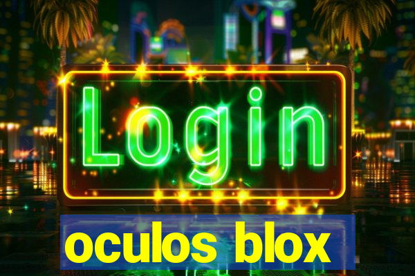 oculos blox