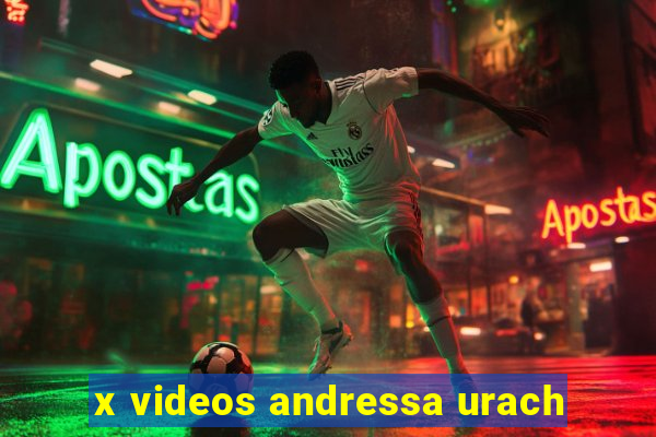 x videos andressa urach