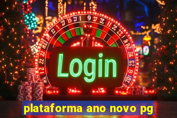 plataforma ano novo pg