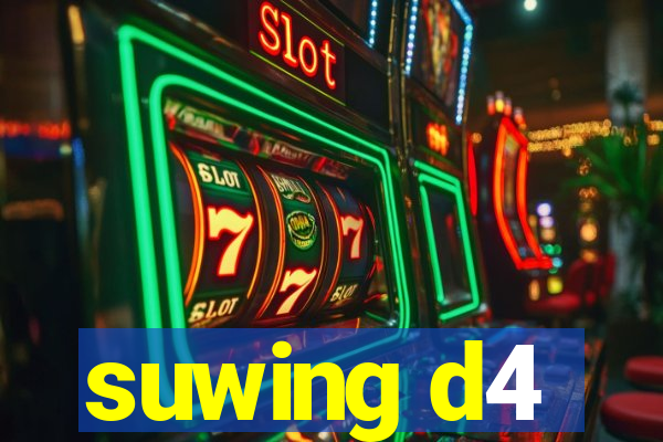 suwing d4