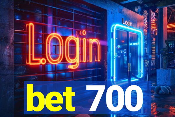 bet 700