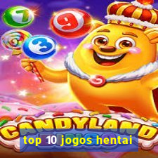 top 10 jogos hentai