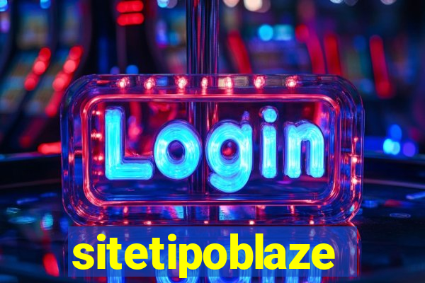 sitetipoblaze