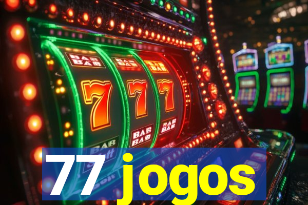 77 jogos