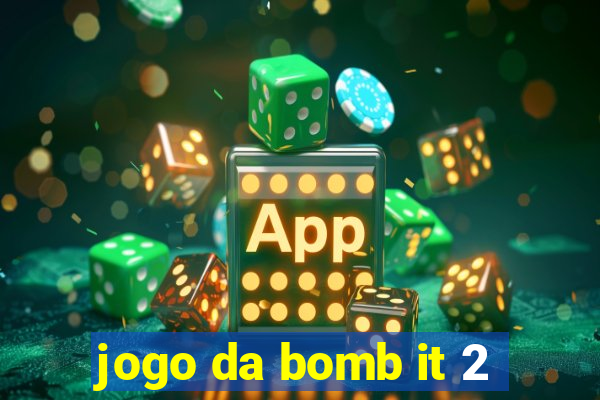 jogo da bomb it 2