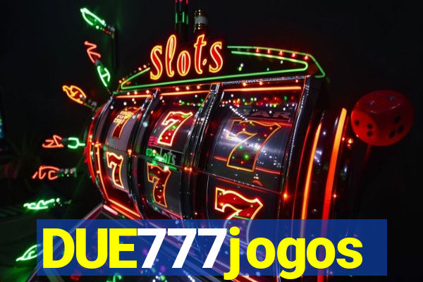 DUE777jogos