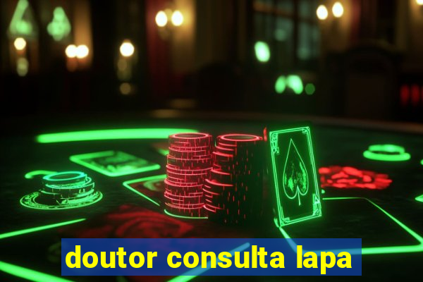 doutor consulta lapa