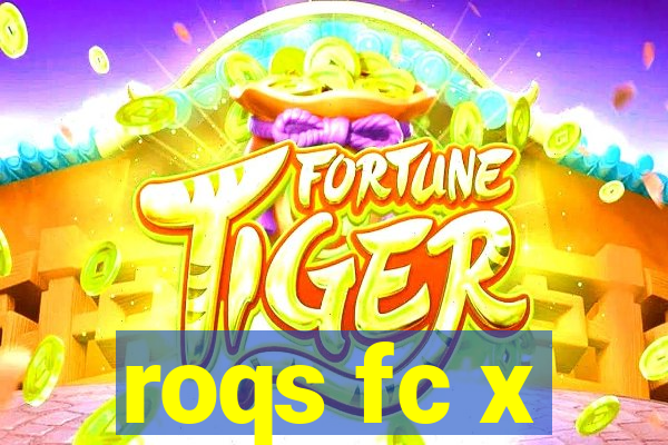 roqs fc x