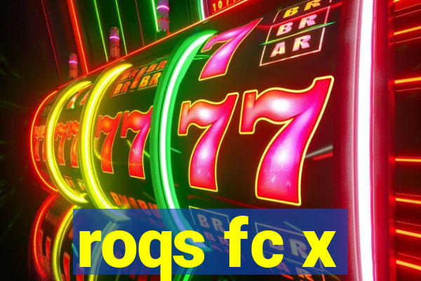 roqs fc x