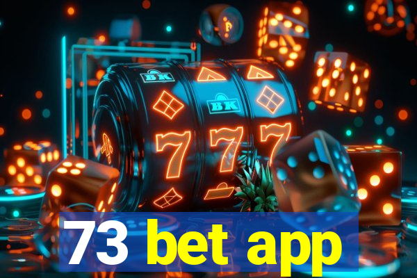 73 bet app