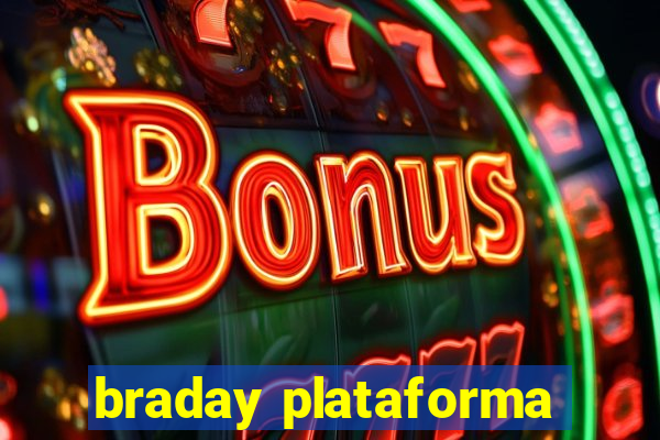 braday plataforma