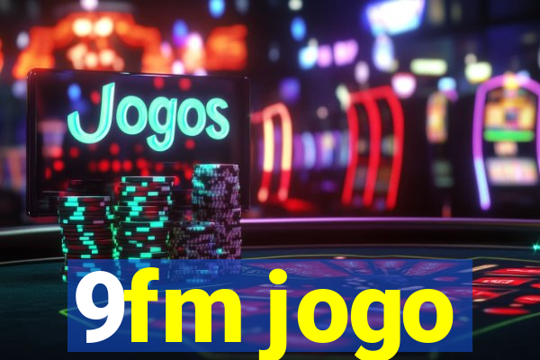 9fm jogo