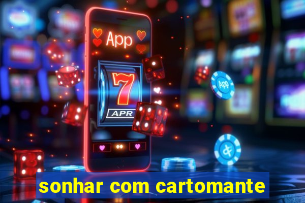 sonhar com cartomante