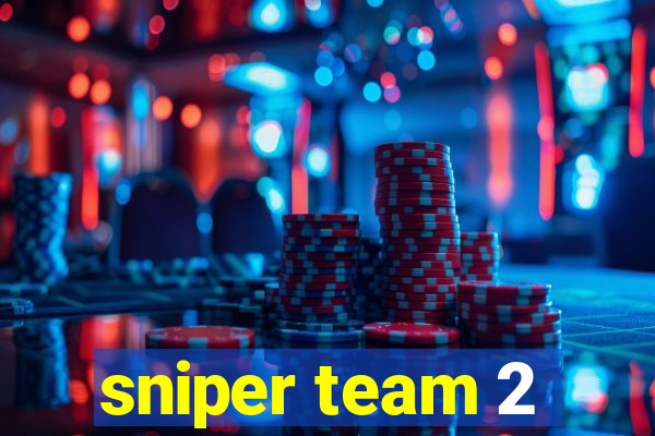 sniper team 2