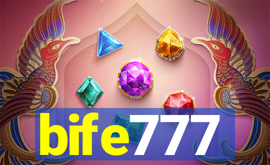 bife777