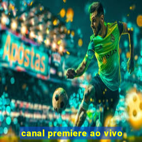 canal premiere ao vivo