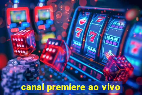 canal premiere ao vivo