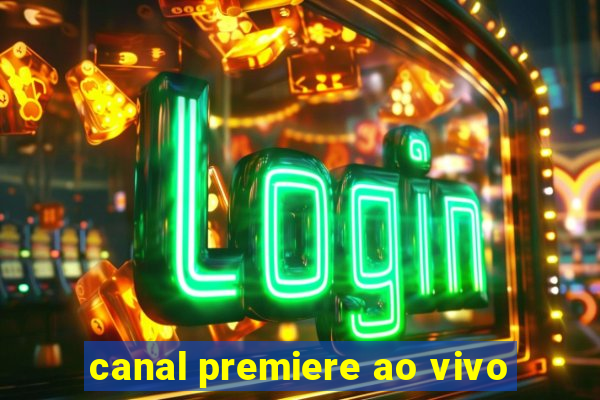 canal premiere ao vivo