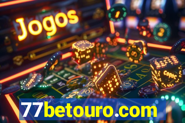 77betouro.com