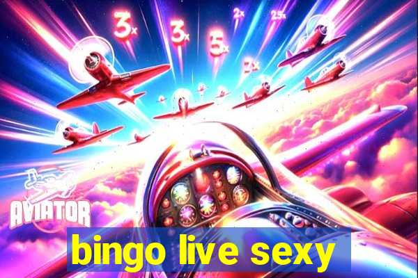 bingo live sexy