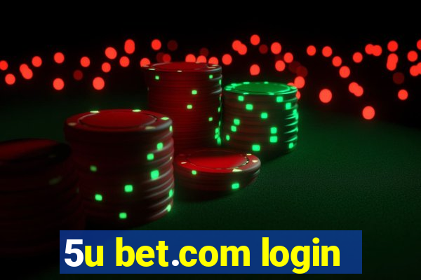 5u bet.com login