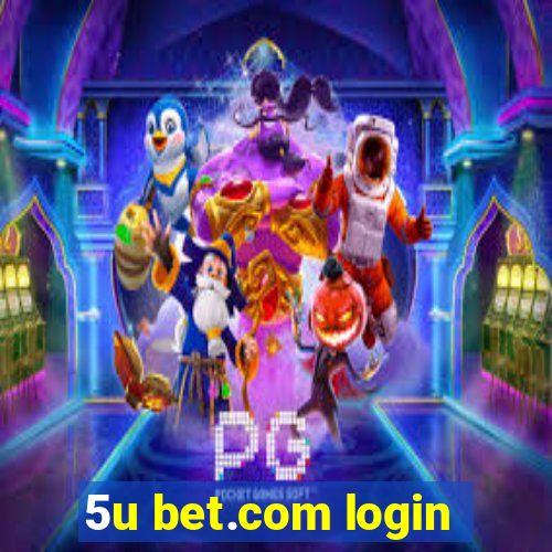 5u bet.com login