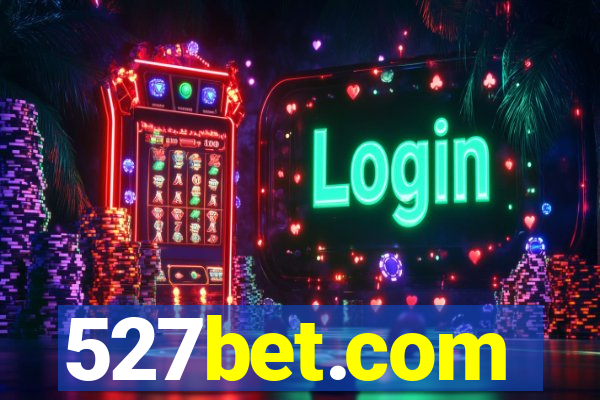 527bet.com