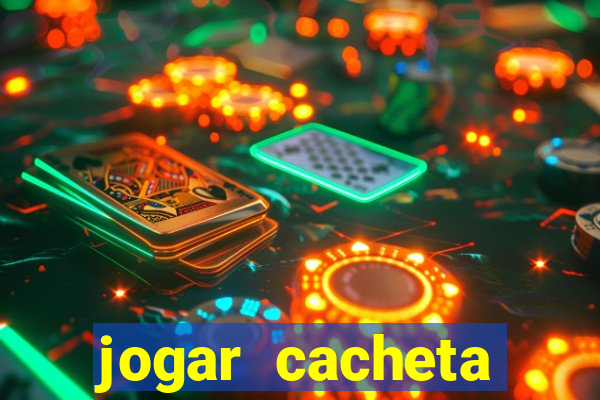 jogar cacheta online valendo dinheiro