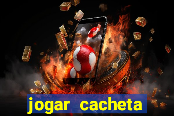 jogar cacheta online valendo dinheiro