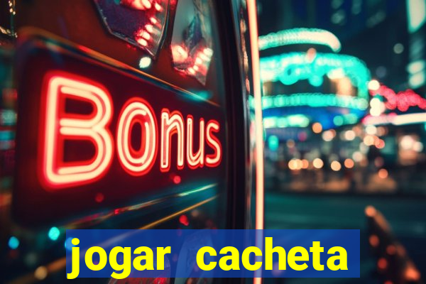 jogar cacheta online valendo dinheiro