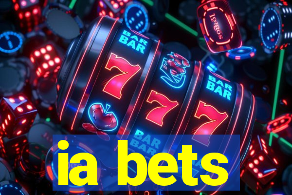 ia bets