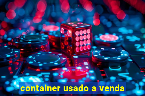 container usado a venda