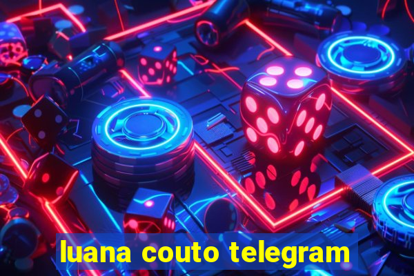 luana couto telegram